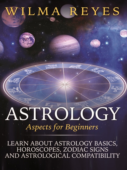 Title details for Astrology Aspects For Beginners by Wilma Reyes - Available
